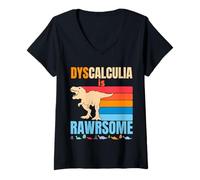 Femme Dyscalculia Is Awesome Dinosaure pour la sensibilisation au TDAH pour garçons et filles T-Shirt avec Col en V