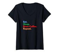 Femme Eat Sleep Brew Coffee Repeat pour Les Amateurs de café et de café T-Shirt avec Col en V