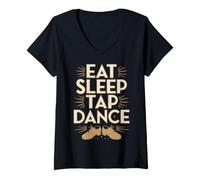 Femme Eat Sleep Tap Dance Rythme des Pas du Danseur T-Shirt avec Col en V