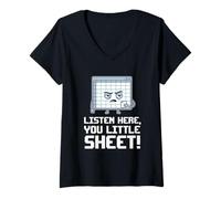 Femme Écoutez Here You Little Sheet Funny Sarcastic Pun Joke T-Shirt avec Col en V