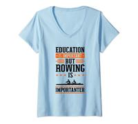 Femme Education Is Important But Rowing Is Importanter Canoë Kayak T-Shirt avec Col en V