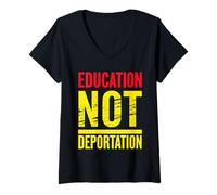 Femme ÉDUCATION Non DÉPORTATION Déclaration en Gras T-Shirt avec Col en V