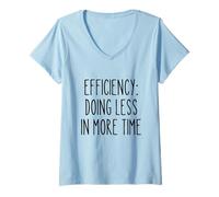 Femme Efficacité Moins Plus Drôle Gestion du Temps Procrastinateur T-Shirt avec Col en V