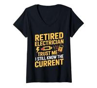 Femme Electricien à la Retraite Trust Me I Still Know The Current T-Shirt avec Col en V