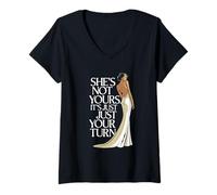 Femme Elle n'est Pas À Toi, C'est Juste Ton Tour, Drôle De Fête T-Shirt avec Col en V