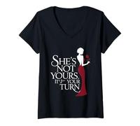 Femme Elle n'est Pas À Toi, C'est Juste Ton Tour, Drôle De Fête T-Shirt avec Col en V