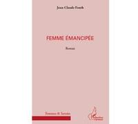 Femme émancipée: Roman