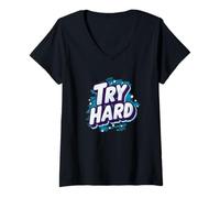 Femme Emblème Cool Try Hard pour Un Look Cool et décontracté T-Shirt avec Col en V