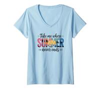 Femme Emmenez-Moi là où l'été ne finit jamais Les Vacances d'été T-Shirt avec Col en V