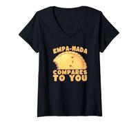 Femme Empanada Pun Empa-Nada se Compare à Vous Foodie T-Shirt avec Col en V