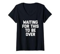 Femme en Attendant Que ce Soit Fini - Drone Saying Sarcastic Novelty T-Shirt avec Col en V