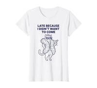 Femme en Retard Parce Que Je ne voulais Pas Venir Lazy Cat T-Shirt