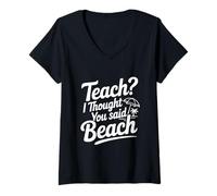 Femme Enseigner ? Je pensais Que tu avais Dit « Plage » T-Shirt avec Col en V