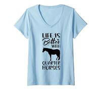 Femme Équitation - La vie est meilleure avec Quarter Horses T-Shirt avec Col en V