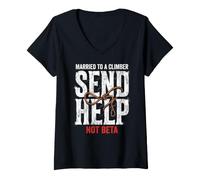 Femme Escalade marié à Un grimpeur Envoyez de l'aide et Non Une Version bêta T-Shirt avec Col en V