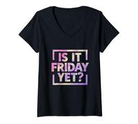 Femme Est-ce encore vendredi ? Weekend Vibes F T-Shirt avec Col en V