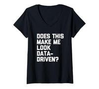 Femme Est-ce Que Cela me Donne l'air axé sur Les données ? Professeur Principal Amusant T-Shirt avec Col en V