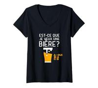 Femme Est-ce Que Je Veux Une bière? Blague Beauf Alcool Humour T-Shirt avec Col en V
