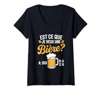 Femme Est-ce que je veux une bière? Blague Beauf Alcool Humour T-Shirt avec Col en V