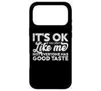 Femme et Homme sarcastiques, It's OK If You Don't Like Me Coque pour iPhone 17 Pro Max