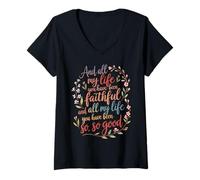 Femme Et Toute ma Vie, tu as été fidèle au culte chrétien T-Shirt avec Col en V