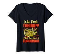 Femme Euphonium Who Needs Therapy When You Have Fanfare Baryton T-Shirt avec Col en V