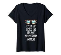 Femme Every Sip Tastes Like It's Not My Problem Anymore Im Retired T-Shirt avec Col en V