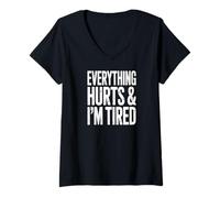 Femme Everything Hurts, and I am Tired T-Shirt avec Col en V