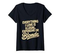 Femme Everything I Love is Illegal Expensive Or Blonde Hommes T-Shirt avec Col en V