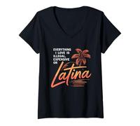 Femme Everything I Love is Illegal Expensive Or Latina Hommes T-Shirt avec Col en V