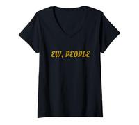 Femme Ew People Funny Introvert Quote T-Shirt avec Col en V