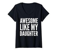 Femme Expression géniale comme Celle d'un Parent Fier de ma Fille T-Shirt avec Col en V