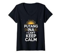 Femme Expression Philippine Amusante Putang Ina Humour I Can't Keep Calm T-Shirt avec Col en V