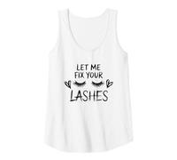Femme Extensions de Cils Drôle Design Let Me Fix Your Lashes Débardeur