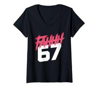 Femme FAHHH 67 Fun Six Seven 6 7 Meme Gen Z Alpha 67 FAHH T-Shirt avec Col en V