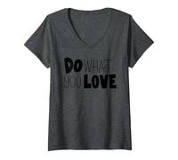 Femme Fais ce Que tu aimes Motivation Mindset Inspire Hustle Daily T-Shirt avec Col en V