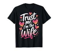 Femme, fais-moi confiance, je suis la femme T-Shirt