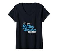 Femme Faisons de Meilleures erreurs Demain T-Shirt avec Col en V