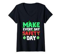 Femme Faites de chaque jour une journée de sécurité - Parce qu'un jour n'est pas suffisant T-Shirt avec Col en V