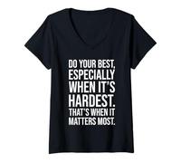 Femme Faites de votre mieux - Gym, Hustle, Succès, Motivation T-Shirt avec Col en V