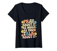 Femme Faith Inspired - Pray About It As Much As You Talk About It T-Shirt avec Col en V