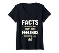 Femme Faits et Non Sentiments Vérifier l'humour des statistiques de données T-Shirt avec Col en V