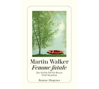 Femme fatale – La cinquième affaire de Bruno, chef de police – Diogenes Verlag