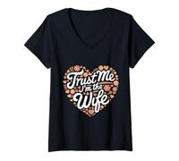 Femme Femme, Fais-Moi Confiance, Je suis la Femme T-Shirt avec Col en V