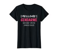 Femme Femme humour Gendarmerie cadeau meilleure gendarme T-Shirt