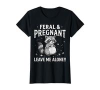 Femme Feral Enceinte Raton Laveur Leave Me Alone Grossesse Maman Humour T-Shirt Graphique avec Valeur