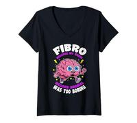 Femme Fibro Parce Que Le Cerveau a décidé Que la Normale était ennuyeuse la fibromyalgie T-Shirt avec Col en V
