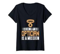 Femme Fier d’être opticien avec Une Mission et Un But T-Shirt avec Col en V