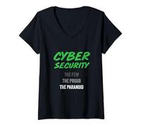 Femme Fière de la cybersécurité Les Quelques typographies fières et paranoïaques T-Shirt avec Col en V
