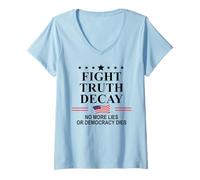 Femme Fight Truth Decay Protest Sign,Defend Democracy Dies Silence T-Shirt avec Col en V
